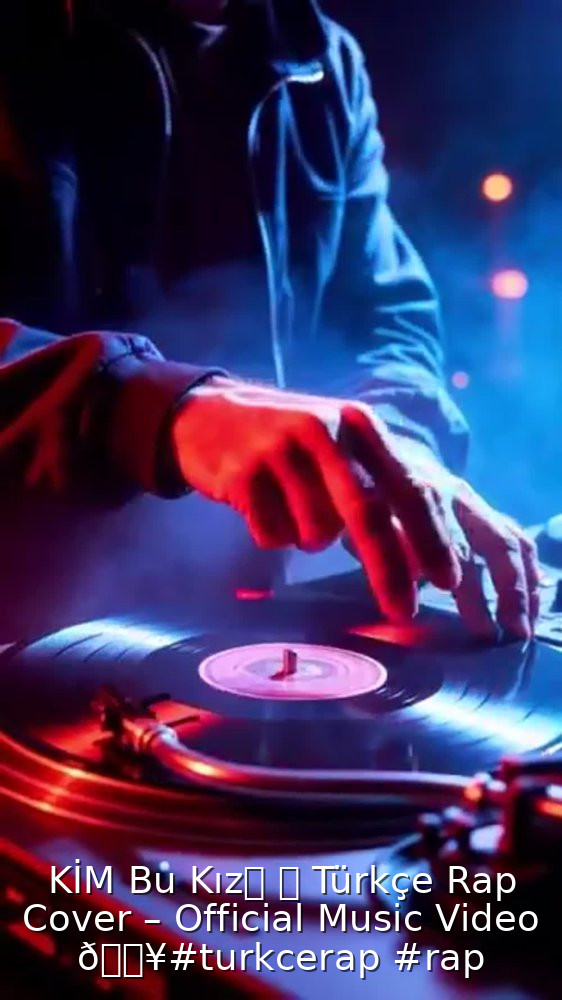 KİM Bu Kız？ ｜ Türkçe Rap Cover – Official Music Video 🔥#turkcerap #rap